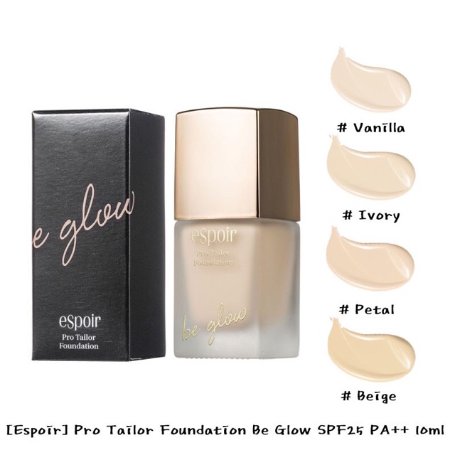 Espoir Pro Tailor Foundation SPF 34 PA ++ 10 ml. Be Glow เนื้อโกลว์ #Beige